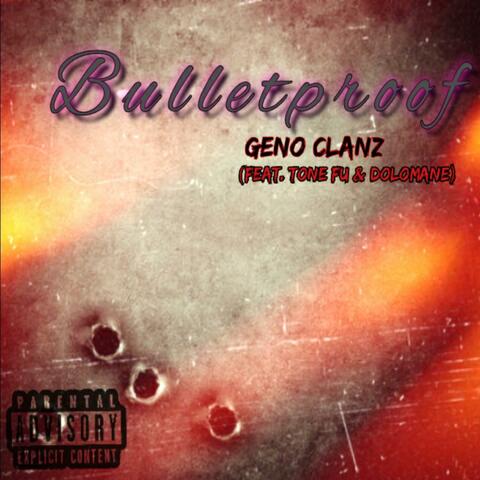 Bulletproof (feat. Tone Fu & Dolomane)