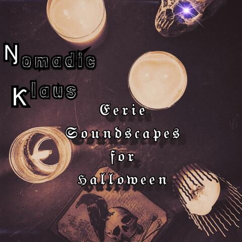 Eerie Soundscapes for Halloween