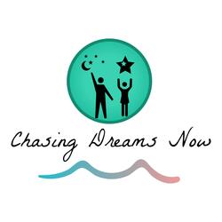 Chasing Dreams Now