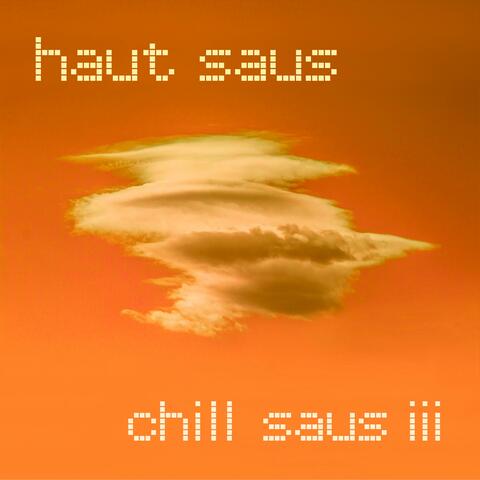 Chill Saus III