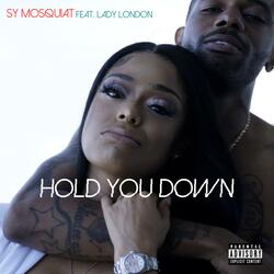 Hold You Down (feat. Lady London)