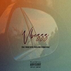 Vibezzz, Pt. 2 (feat. Wavey Talton, Kenny Mac & Magix King)