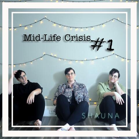 Mid-Life Crisis #1