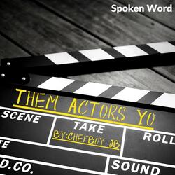 Them Actors Yo
