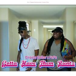 Gotta Have Them Runtz (feat. FeFe)