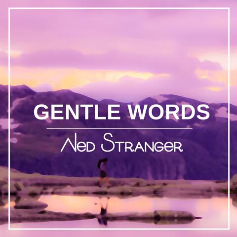 Gentle Words