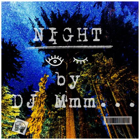 Night by DJ Mmm...