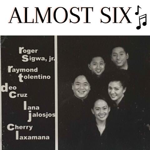 Almost Six