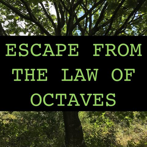 Escape from the Law of Octaves (Original Motion Picture Soundtrack)