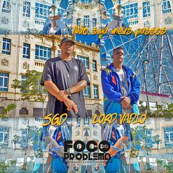 Nao Siga Meus Passos (feat. SGD & Lord Vadio)