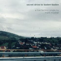 Secret Drive to Baden-Baden