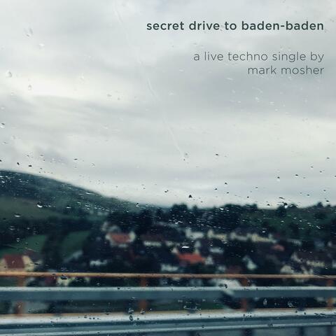 Secret Drive to Baden-Baden