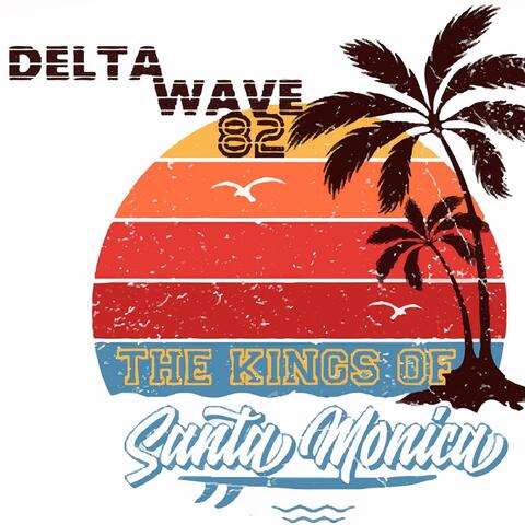 The Kings of Santa Monica