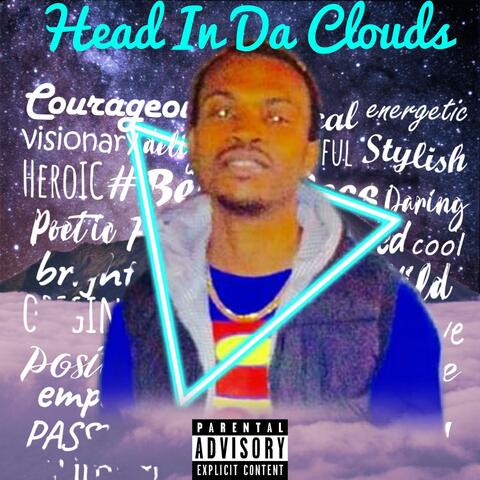 Head in Da Clouds