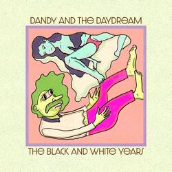 Dandy and the Daydream