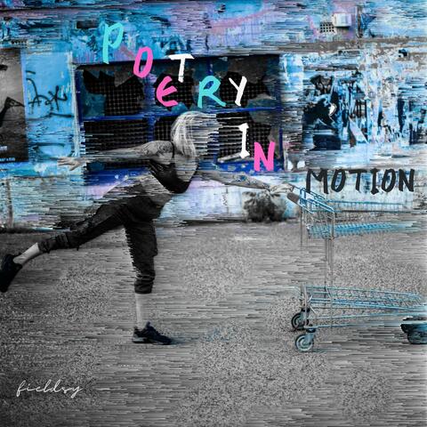 Poetry in Motion