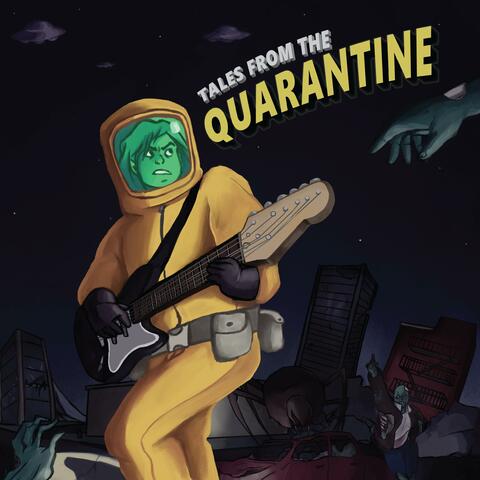 Tales from the Quarantine