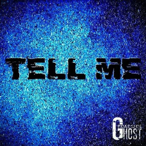 Tell Me