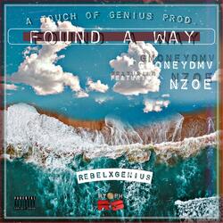 Found a Way (feat. Nzoe & Gmoneydmv)