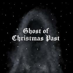 Ghost of Christmas Past