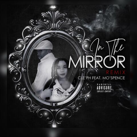 In the Mirror (feat. Mo' Spence)