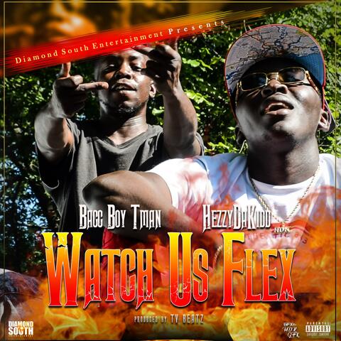 Watch Us Flex (feat. Bacc Boy Tman)