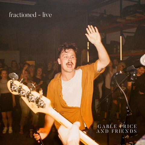 Fractioned (Live)