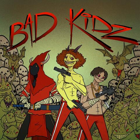 Bad Kidz Ep