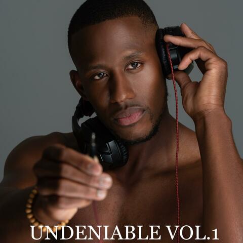 Undeniable Vol.1