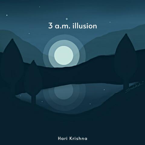 3 A.M. Illusion