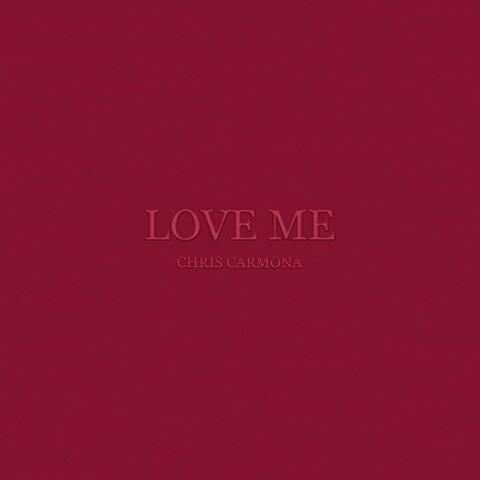 Love Me