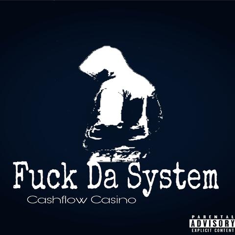 Fuck Da System