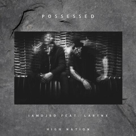 Possessed (feat. Larynx)
