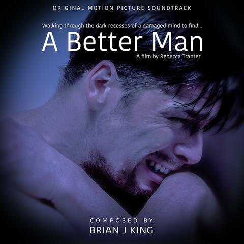 A Better Man (Original Motion Picture Soundtrack)