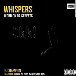 Whispers (Word on the Street) [feat. Flacco-Z]