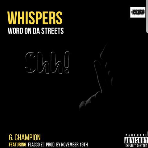 Whispers (Word on the Street) [feat. Flacco-Z]