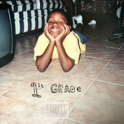 1st Grade (feat. Beki & Hoodies)
