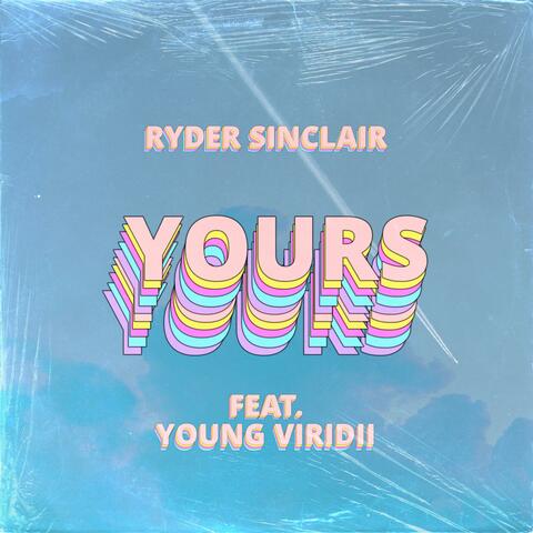 Yours (feat. Young Viridii)