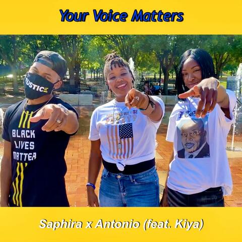 Your Voice Matters (feat. Antonio & Kiya)
