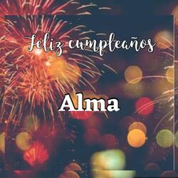 Feliz cumpleaños Alma