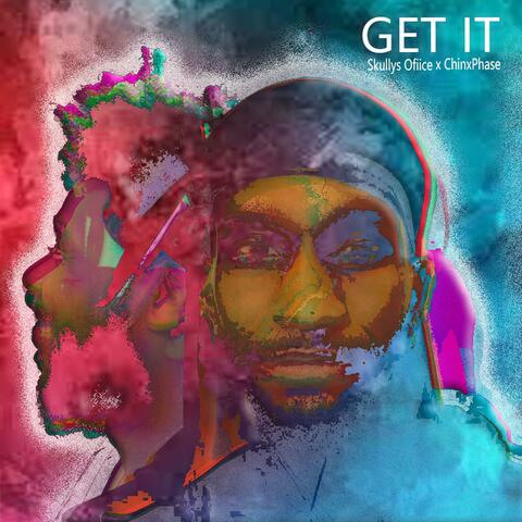 Get It (feat. Chinx Phase)