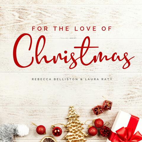 For the Love of Christmas