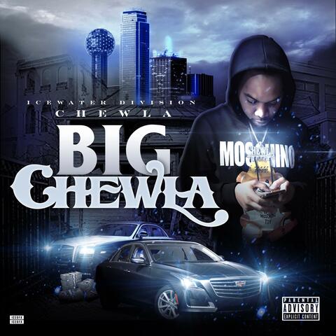 Big Chewla