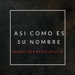 Asi Como Es Su Nombre