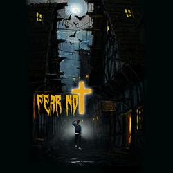 Fear Not