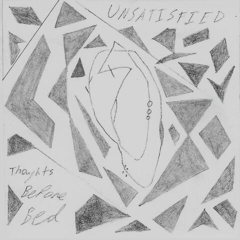 Unsatisfied