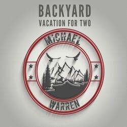 Backyard Vacation for Two