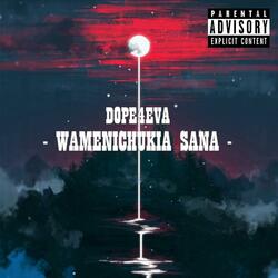 Wamenichukia Sana (feat. Jovi K'nobi, Big Sherm, Nunda P & God Blessed)