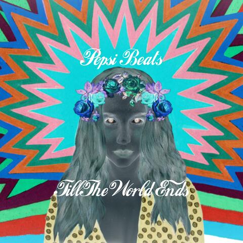 Till the World Ends (feat. Coke Beats)