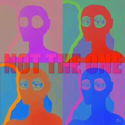 I'm Not the One